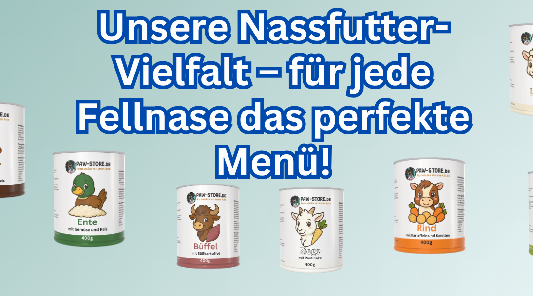 Unsere Nassfutter-Vielfalt – für jede Fellnase das perfekte Menü!